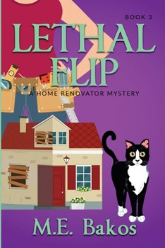 Paperback Lethal Flip, A Home Renovator Mystery Book