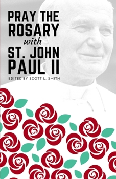 Paperback Pray the Rosary with Saint John Paul II Book