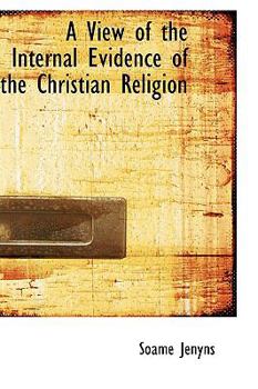 A View of the Internal Evidence of the Christian Religion