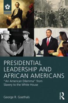 Paperback Presidential Leadership and African Americans: "An American Dilemma" from Slavery to the White House Book