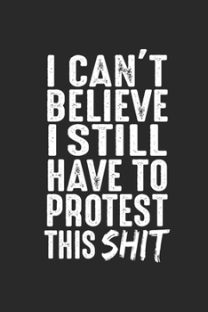 Carnet De Notes: Protestation Résistance De Démonstration Drôle De Cadeau 120 Pages, 6X9 (Environ A5), Blanc / Croquis (French Edition)