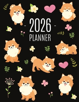 Paperback Pomeranian Planner 2026: Funny Small Dog Monthly Agenda January-December Organizer (12 Months) Cute Puppy Scheduler with Flowers & Pretty Pink Hearts Book