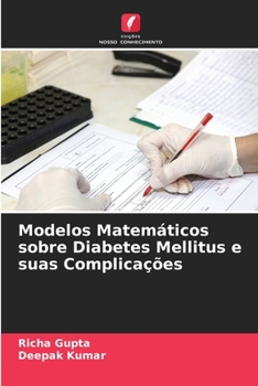 Paperback Modelos Matemáticos sobre Diabetes Mellitus e suas Complicações [Portuguese] Book