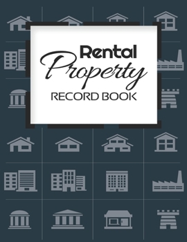 Paperback Rental Property Record Book: Rental Property Landlord Income Maintenance Management Tracker Record Book