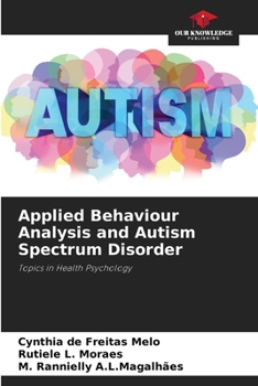 Paperback Applied Behaviour Analysis and Autism Spectrum Disorder Book