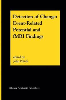 Paperback Detection of Change: Event-Related Potential and Fmri Findings Book