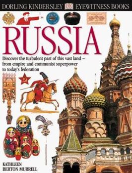 Hardcover Russia: Discover the Turbulent Past of This Vast Land - From Empire and Communist Superpower to Today's Federation Book