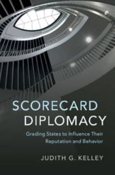 Paperback Scorecard Diplomacy: Grading States to Influence Their Reputation and Behavior Book