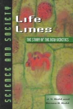 Hardcover Life Lines: The Story of the New Genetics Book