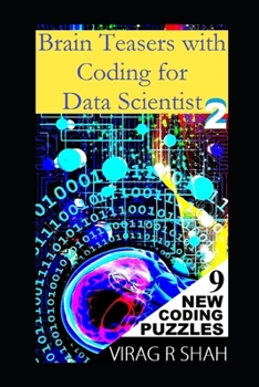 Paperback Brain Teasers with Coding For Data Scientist 2: 9 New Computational Puzzles Book