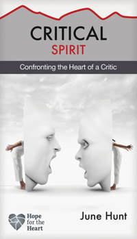 Critical Spirit: Confronting the Heart of a Critic - Book  of the Hope for the Heart