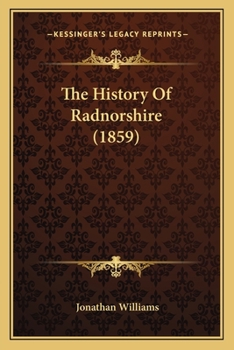 Paperback The History Of Radnorshire (1859) Book