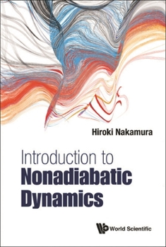 Hardcover Introduction to Nonadiabatic Dynamics Book