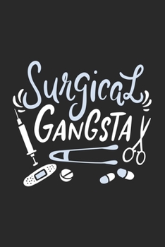 Paperback Surgical Gangsta: 120 Pages I 6x9 I Graph Paper 4x4 Book