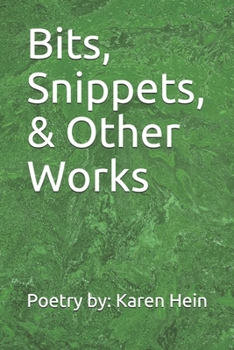 Paperback Bits, Snippets, & Other Works Book