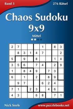 Paperback Chaos Sudoku 9x9 - Mittel - Band 3 - 276 Rätsel [German] Book