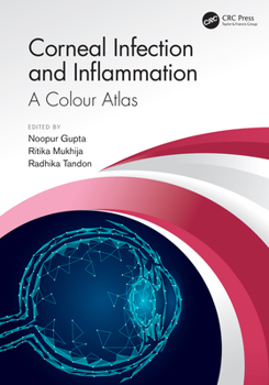 Hardcover Corneal Infection and Inflammation: A Colour Atlas Book