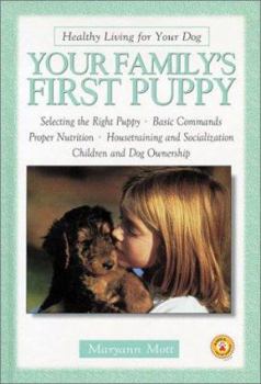 Hardcover Your Family's First Puppy: Healthy Living for Your Dog Book
