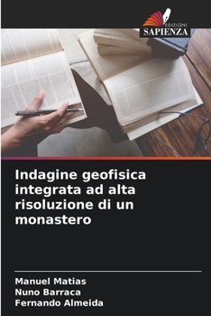 Paperback Indagine geofisica integrata ad alta risoluzione di un monastero [Italian] Book