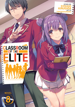  - Book #8 of the Classroom of the Elite Year 1 Light Novel