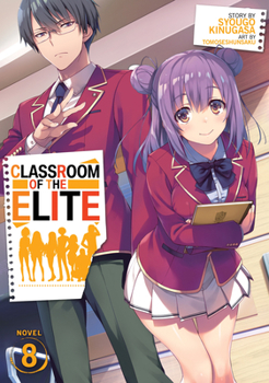 Classroom of the Elite (Light Novel) Vol. 8 [Book]