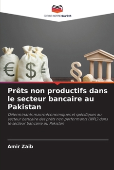 Paperback Prêts non productifs dans le secteur bancaire au Pakistan [French] Book