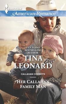 Her Callahan Family Man - Book #14 of the Callahan Cowboys