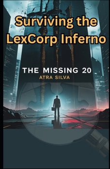 Paperback Surviving the LexCorp Inferno: The Missing 20 Book