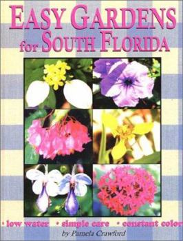 Hardcover Easy Gardens for South Florida Book