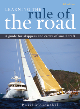 Paperback Learning the Rule of the Road: A Guide for the Skippers and Crew of Small Craft Book