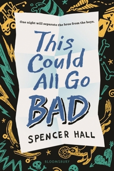 Hardcover This Could All Go Bad Book