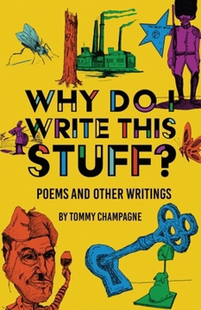 Why Do I Write This Stuff?