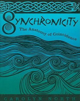 Paperback Synchronicity: The Anatomy of Coincidence Book