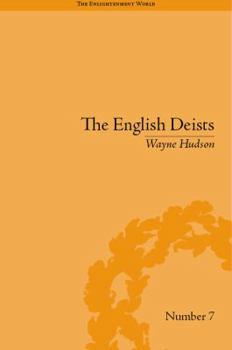 Hardcover The English Deists: Studies in Early Enlightenment Book