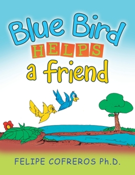 Paperback Blue Bird Helps a Friend Book