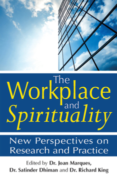Paperback The Workplace and Spirituality: New Perspectives on Research and Practice Book