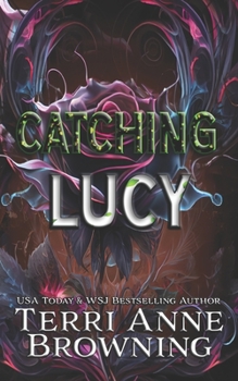 Catching Lucy - Book #1 of the Lucy & Harris