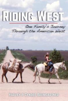 Paperback Riding West: One Family's Journey Through the American West Book