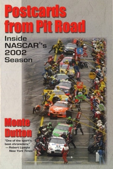 Paperback Postcards from Pit Road: Inside NASCAR's 2002 Season Book