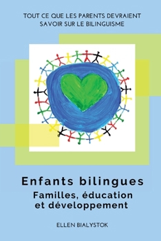 Enfants bilingues: Familles, éducation et développement