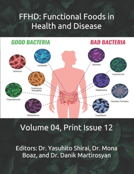 Paperback Ffhd: Functional Foods in Health and Disease: Volume 04, Print Issue 12 Book