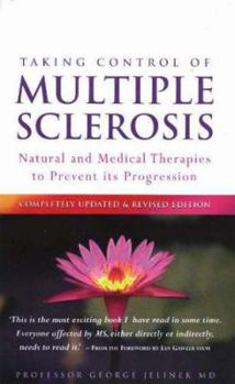 Paperback Taking Control of Multiple Sclerosis : Natural and Medical Therapies to Prevent Its Progression Book