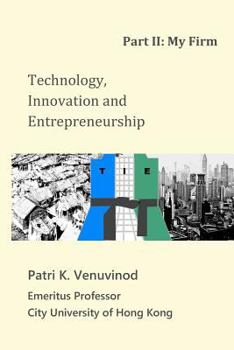Paperback Technology, Innovation and Entrepreneurship Part II: My Firm Book