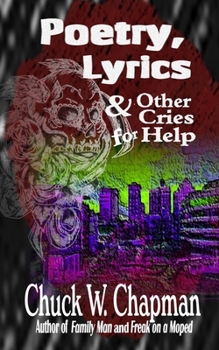 Paperback Poetry, Lyrics, and Other Cries for Help Book