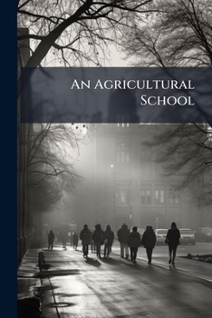 Paperback An Agricultural School Book