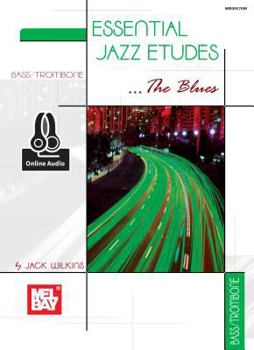 Paperback Essential Jazz Etudes..the Blues - Bass/Trombone Book