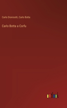 Hardcover Carlo Botta a Corfu [Italian] Book
