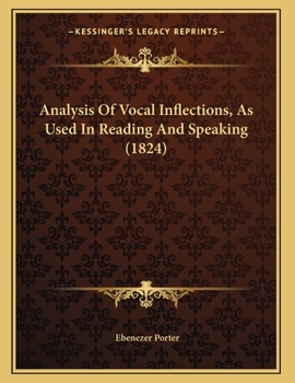 Paperback Analysis Of Vocal Inflections, As Used In Reading And Speaking (1824) Book
