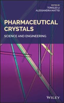 Hardcover Pharmaceutical Crystals: Science and Engineering Book