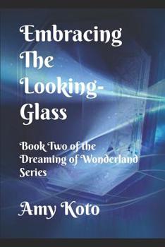 Paperback Embracing the Looking-Glass Book